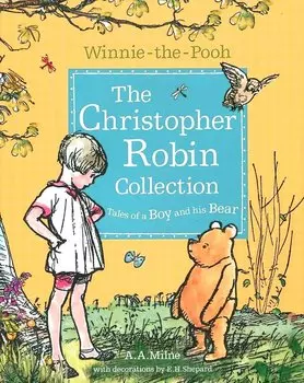 Winnie-the-Pooh. The Christopher Robin Collection