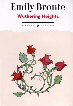 Wuthering Heights: на англ.яз