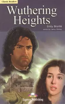 Wuthering Heights. Reader. Книга для чтения