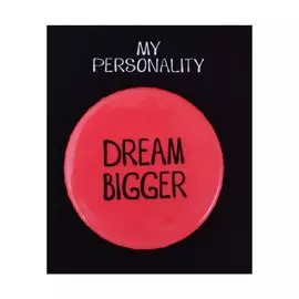 Значок круглый Dream Bigger (коралловый) (металл) (38см) (ЗН2021-003)