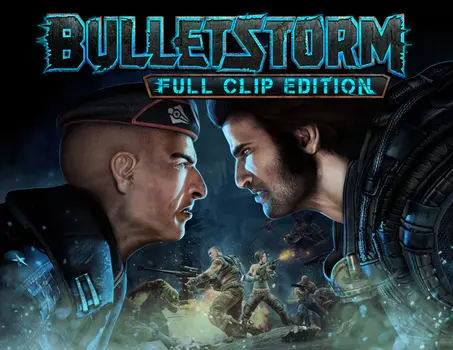 Bulletstorm: Full Clip Edition (PC)