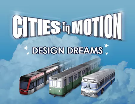 Cities In Motion: Design Dreams (PC)