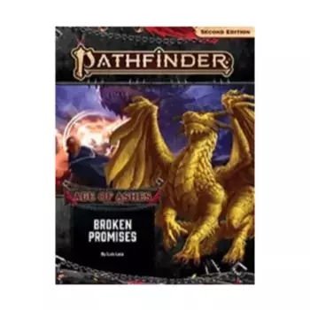 #150 "Age of Ashes #6 - Broken Promises", Pathfinder Roleplaying Game (2nd Edition) - Adventure Path #145 - #174, мягкая обложка