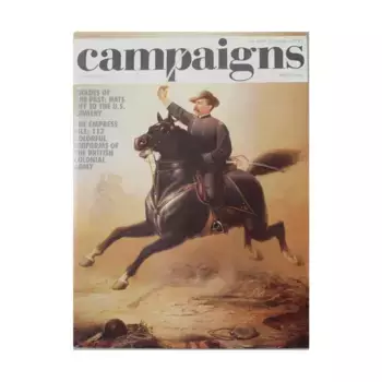 № 49 «Снимаю шляпу перед кавалерией США, История военной музыки», Campaigns - An International Magazine of Military Miniatures