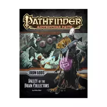 #88 "Iron Gods #4 - Valley of the Brain Collectors", Pathfinder Roleplaying Game (1st Edition) - Adventure Path #061 - #090, мягкая обложка