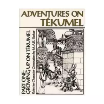 Adventures on Tekumel Vol. 1, Part #1 - Growing Up On Tekumel, Empire of the Petal Throne (Theatre of the Mind), мягкая обложка