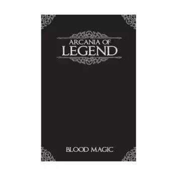 Arcania of Legend - Blood Magic, Legend (RuneQuest II), мягкая обложка