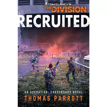 Аксессуары Aconyte Operation Crossroads Novel: Tom Clancy's The Division - Recruited