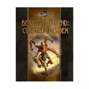Beasts of Legend - Construct Codex (5E), Dungeons & Dragons (5th Edition) - Beasts of Legend (Legendary Games), мягкая обложка