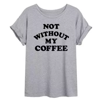Большая футболка с рисунком для юниоров «Not Without My Coffee» Licensed Character