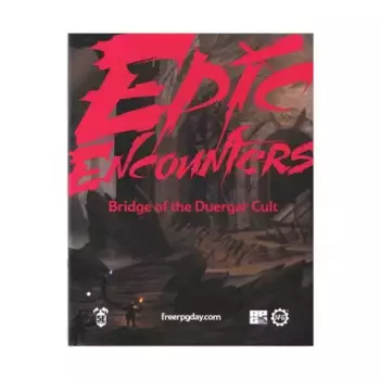 Bridge of the Duergar Cult (Free RPG Day 2022), Epic Encounters (Steamforged Games), мягкая обложка