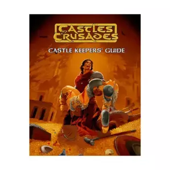 Castle Keepers Guide (2nd Edition), Castles & Crusades - Core Rules, твердый переплет