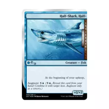 CCG Полуакула, Полу- (U), MTG - Unstable