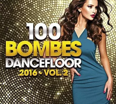 CD диск 100 Dancefloor Bombs 2016 Vol 2 / Various: 100 Dancefloor Bombs 2016 Vol 2 / Various