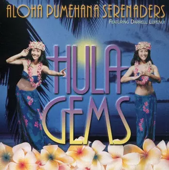 CD диск Aloha Pumehana Serenaders: Hula Gem