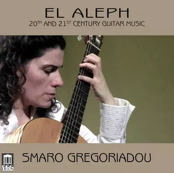 CD диск Barrios / Gregoriadou / Open Source Guitars: El Aleph - 20th & 21st Century Guitar Music