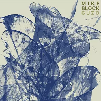 CD диск Block, Mike: Guzo