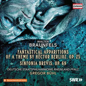CD диск Braunfels: Fantastical Apparitions Theme / Sinfonia Brevis 69