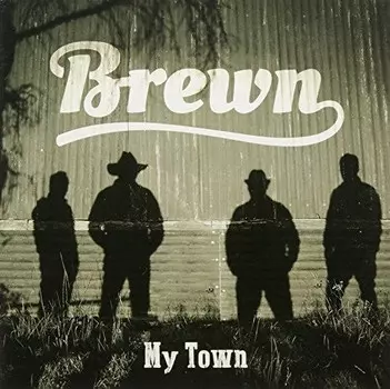CD диск Brewn: My Town
