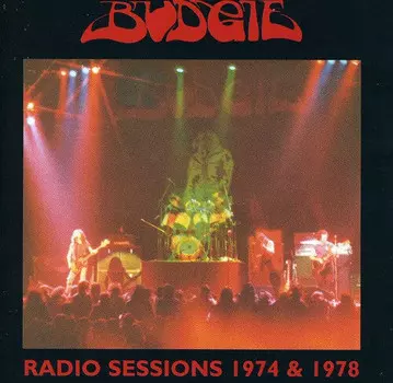 CD диск Budgie: Radio Sessions 74 & 78