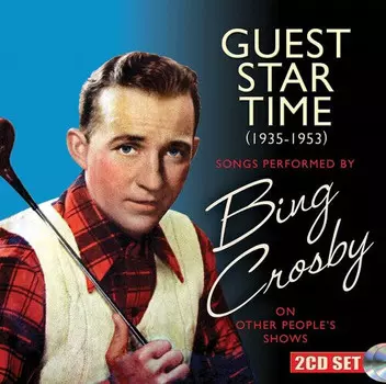 CD диск Crosby, Bing: Guest Star Time