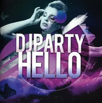 CD диск DJ Party: Hello