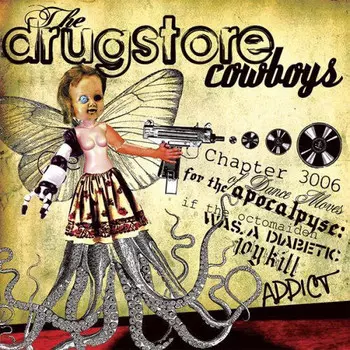 CD диск Drugstore Cowboys: Chapter 3006 of Dance Moves for the Apocalypse: If