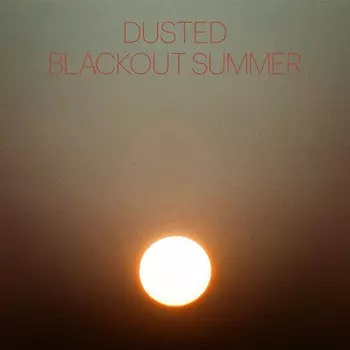CD диск Dusted: Blackout Summer