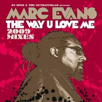 CD диск Evans, Marc: Way You Love Me: 2009 Remix