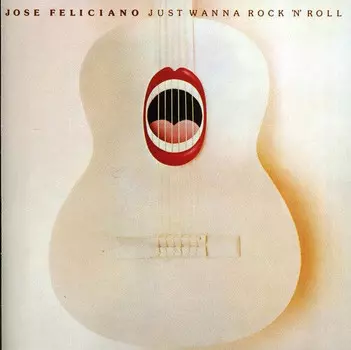 CD диск Feliciano, Jose: Just Wanna Rock 'N' Roll