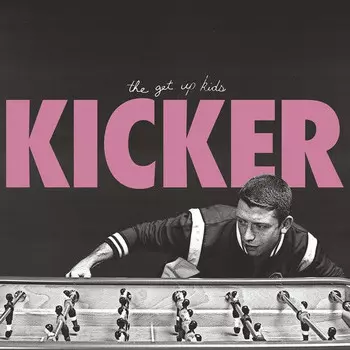 CD диск Get Up Kids: Kicker