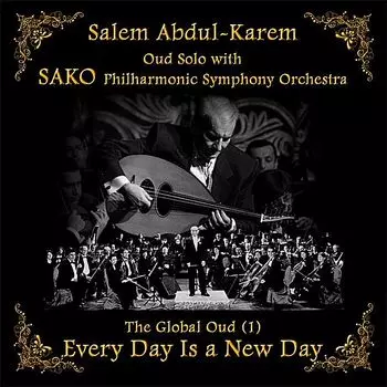 CD диск Global Oud 1 Every Day Is A New Day | Salem Abdul Kareem