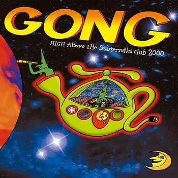 CD диск Gong: High Above The Subterranea Club 2000 - incl. DVD