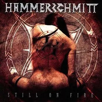 CD диск Hammerschmitt: STILL ON FIRE