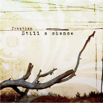 CD диск Jonathan: Still a Chance