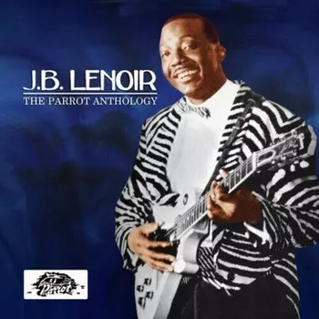 CD диск Lenoir, J.B.: Parrot Anthology