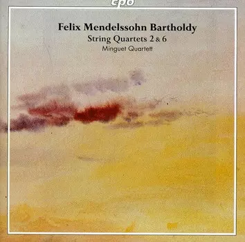 CD диск Mendelssohn / Minguet Quartett: String Quartets Vol 1: No 2 Op 13 & No 6 Op 80