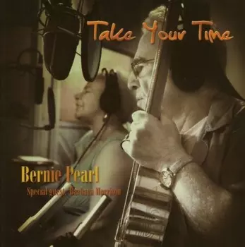 CD диск Pearl, Bernie: Take Your Time