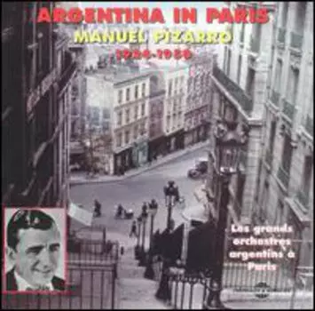 CD диск Pizarro, Manuel: Argentina in Paris