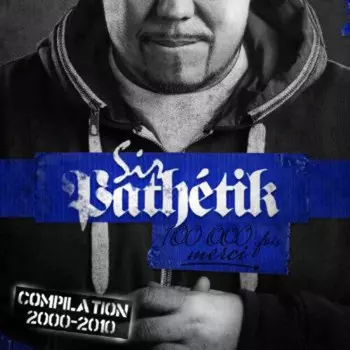 CD диск Sir Pathetik: 100 000 Fois Merci