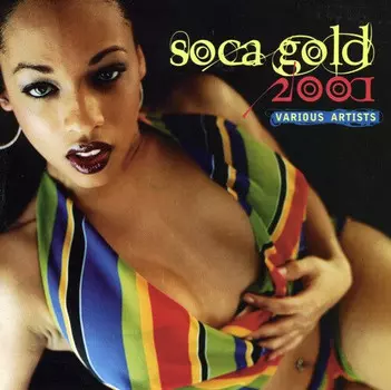 CD диск Soca Gold 2001 / Various: Soca Gold 2001