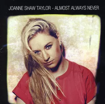CD диск Taylor, Joanne Shaw: Almost Always Never