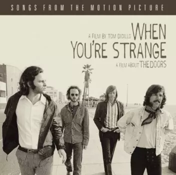 CD-диск The Doors When You're Strange (movie Soundtrack)