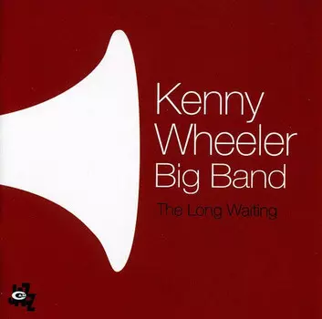 CD диск Wheeler, Kenny: The Long Waiting