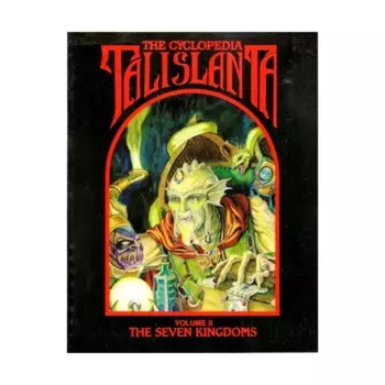 Cyclopedia Talislanta #2 - The Seven Kingdoms, Talislanta (Bard Games), мягкая обложка