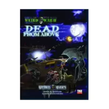 Dead from Above, Weird Wars (d20), мягкая обложка