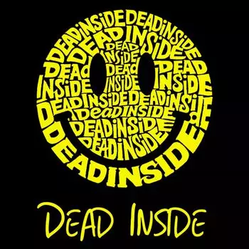 Dead Inside Smile — мужская футболка с рисунком Word Art LA Pop Art, черный