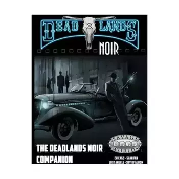 Deadlands Noir Companion, Deadlands Noir, твердый переплет