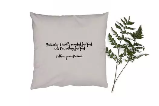 Декоративная подушка MuchoWow Диванная подушка Декоративная подушка для гостиной 60 x 60 см Любители фаст-фуда - Фаст-фуд - Цитаты - Пословицы - Следуй за своей мечтой - Чехол на подушку - Хлопчатобумажная ткань - Декоративные наволочки