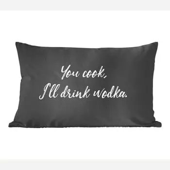 Декоративная подушка MuchoWow, диванная подушка, декоративная подушка для гостиной, 60 х 40 см, цитаты - питье - пословицы - ты готовишь, я пью водку - алкоголь - чехлы на подушки - декоративные наволочки - декоративные наволочки